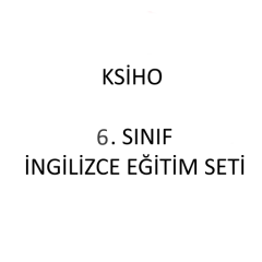 KSİHO 6.SINIF İNGİLİZCE EĞİTİM SETİ